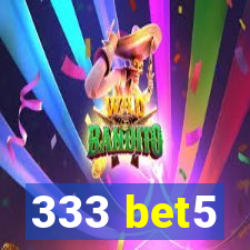 333 bet5